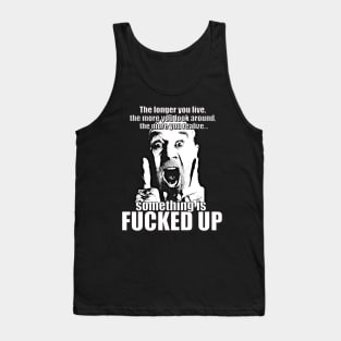 F@cked Up! Tank Top